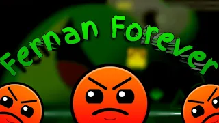 ¡EL MEJOR NIVEL DE FERNANFLOO EN GEOMETRY DASH! Fernan Forever by ZubwaR