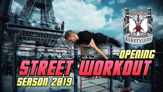 STREET WORKOUT 2019 Opening Season | Barstylers