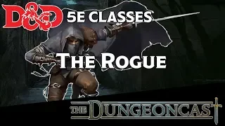 Class Breakdown: The Rogue - The Dungeoncast Ep.9