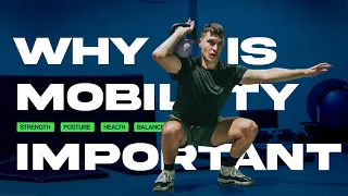 Why is Mobility Important | 5 Benefits