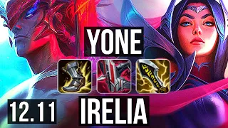 YONE vs IRELIA (TOP) | 65% winrate, Dominating, 9/4/11 | NA Diamond | 12.11