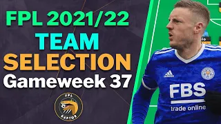 FPL DOUBLE GAMEWEEK 37 TEAM SELECTION | VARDY PARTY? | Fantasy Premier League Tips 2021/22