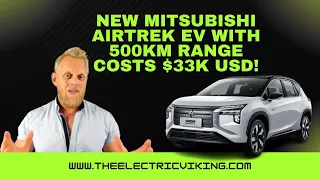 NEW Mitsubishi Airtrek EV with 500km range costs $33K USD!