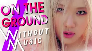 ROSÉ - On The Ground Without Music Parody #SHORTS