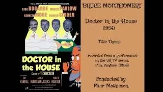 Bruce Montgomery: Doctor in the House (1954) Title Theme