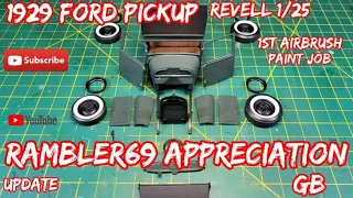 Part 2 : Rambler69 appreciation GB - 1929 Ford Pickup Revell 1/25 scale model kit