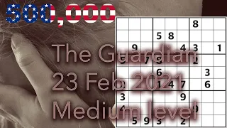 Sudoku – The Guardian 23 Feb 2021 Medium level