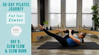 Pilates Slow Flow & Slow Burn Workout | "Finding Your Center" 30 Day Series - 9