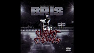 Bris - Short Stopper