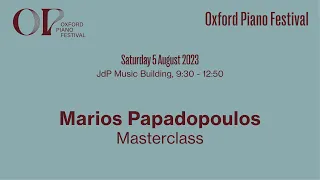 Marios Papadopoulos Masterclass (directing from the keyboard) | Oxford Piano Festival 2023