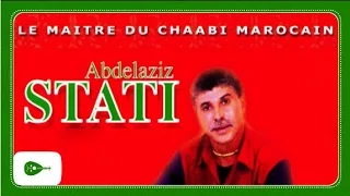 Abdelaziz Stati - Le maître du chaâbi marocain (Album Complet)