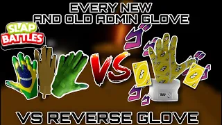 All New (And Old) Admin Gloves Vs Reverse Glove | Slap Battles Roblox