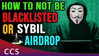 🔥🔥 How To Never Be Blacklisted or Sybil on Airdrops 🔥🔥 #airdrop #sybil #cryptoairdrop