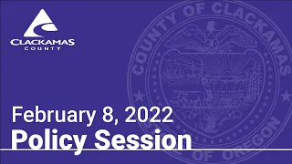 Policy Sessions - February 8, 2022