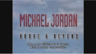 Michael Jordan - Above & Beyond (Subtitulado en Español)