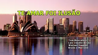 Bruno e Marrone - Te Amar Foi Ilusão - Karaoke Original