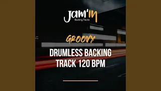 Groovy Drumless Backing Track 120 BPM