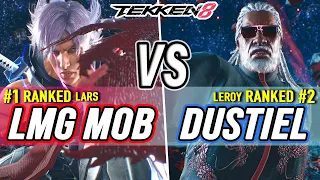 T8 🔥 LMG MoB (#1 Ranked Lars) vs Dustiel (#2 Ranked Leroy) 🔥 Tekken 8 High Level Gameplay