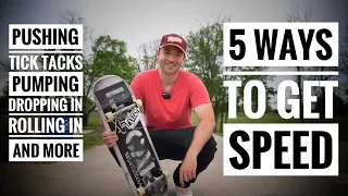 5 ways to get speed on a Skateboard