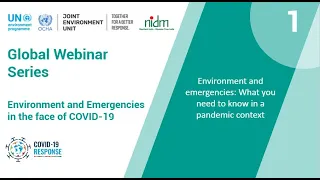 Global Webinar Series: Environment and Emergencies in the face of COVID 19 - Webinar 1