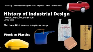 History of ID Week 11: Plastics Part 1