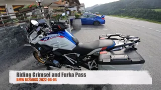 Riding Grimsel- and Furka -Pass 2022 on BMW R1250GS HP 2019