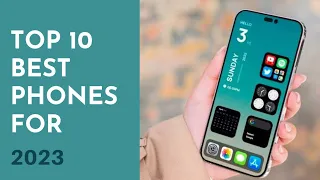 Top 10 Best Smartphones for 2023