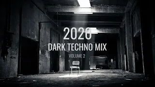 2020 Dark Techno Mix + Tracklist | Volume 2