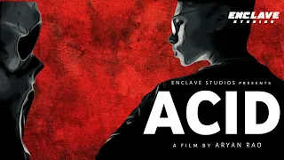 Acid | One Man Crew Short Film | Enclave Studios |