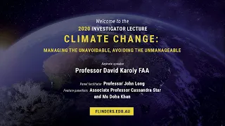 2020 Investigator Lecture - Climate Change with Professor David Karoly FAA