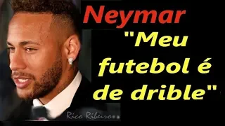 Neymar é cai-cai? Veja o que ele falou.