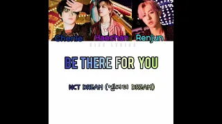 NCT DREAM (엔씨티 드림) – 지금처럼만 (Be There For You) [ColorCoded/Han/Rom/Eng/Lyrics/가사]