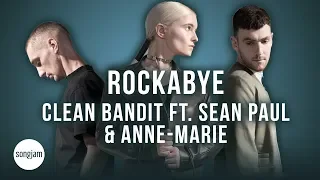 Clean Bandit - Rockabye ft. Sean Paul & Anne-Marie (Official Karaoke Instrumental) | SongJam
