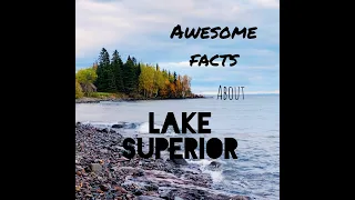 Awesome Facts About Lake Superior!