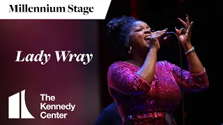 Lady Wray - Millennium Stage (October 12, 2023)