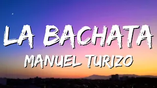 La Bachata - MTZ Manuel Turizo (Letra/Lyrics)