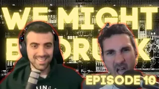 We Might Be Drunk Podcast Ep 10 with Mark Normand Sam Morril