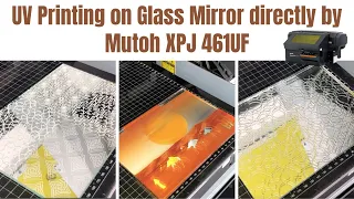 UV Printing on Glass Mirror directly by Mutoh XPJ 461UF