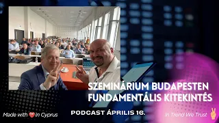 Podcast 4/16 Szeminárium beszámoló, Investrium, Fundamentális kitekintés