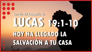 LUCAS 19:1-10 | HOY HA LLEGADO LA SALVACIÓN A TU CASA | PASTOR JOEL ZUÑIGA.