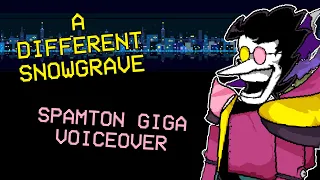 A Different Snowgrave: Spamton GIGA FULL VOICEOVER