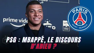 PSG : Mbappé, le discours d'adieu ?