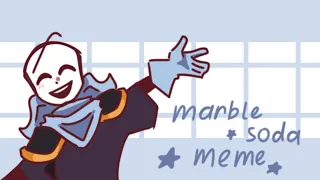 ☆|| SWAP SANS || MARBLE SODA MEME ||☆