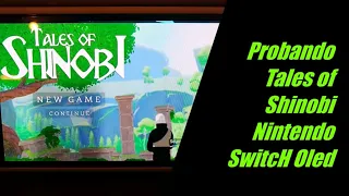 PROBANDO JUEGO DE UN $1 PESO TALES OF SHINOBI NINTENDO SWITCH OLED