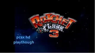 ratchet and clank 3 ps2 hd pcsx2 playthrough  part 1