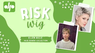 Risk Wig Review | Ellen Wille | Hairpower Collection