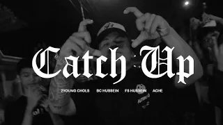 Catch up - BC Hussein x FS Hussein feat. Lowbottoms | 2youngchols & Ache [Official Video]