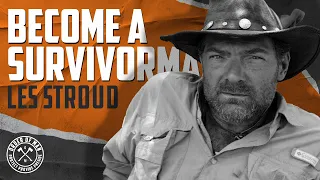 LES STROUD | Become a Survivorman