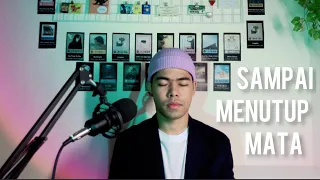 SAMPAI MENUTUP MATA - Acha Septriasa (Ash Fasryll cover)