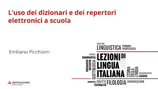 L’uso dei dizionari e dei repertori elettronici a scuola | Emiliano Picchiorri